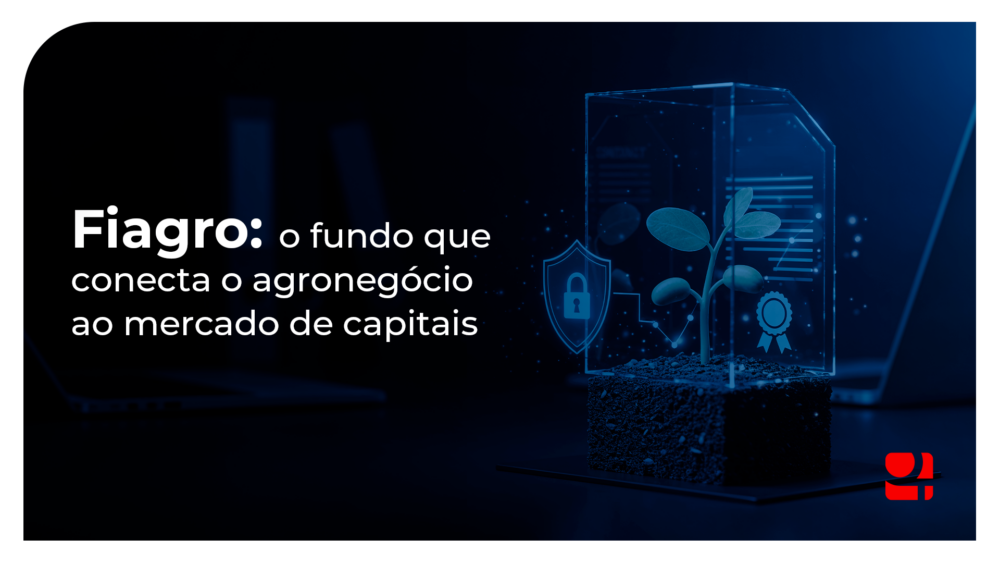 Fiagro: o fundo que conecta o agronegócio ao mercado de capitais